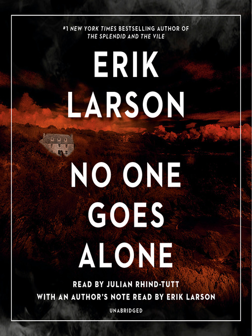 Title details for No One Goes Alone by Erik Larson - Wait list